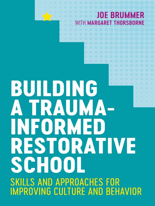 Cover image for Building a Trauma-Informed Restorative School